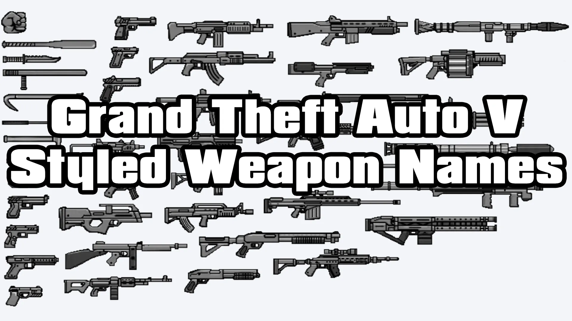 Grand Theft Auto V Styled Weapon Names PAYDAY 2 Mods ModWorkshop