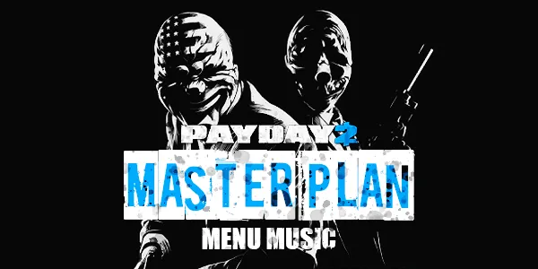 Dishonored 2 Menu Music - PAYDAY 2 Mods - ModWorkshop
